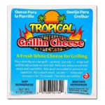 TROPICAL QUESO GRILLIN CHEESE 10Z